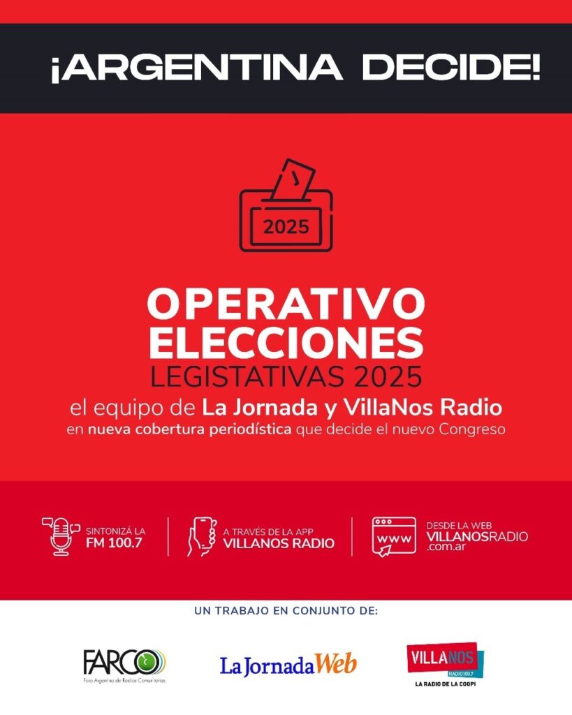 Argentina Decide: cobertura especial de La Jornada, FARCO y VillaNos Radio en las elecciones legislativas 2025 